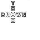 THOM BROWN