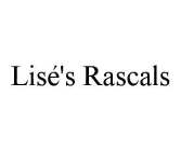 LISÉ'S RASCALS