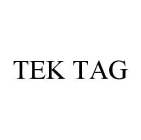 TEK TAG