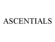 ASCENTIALS