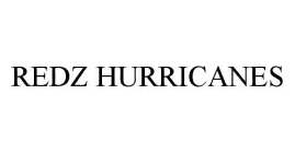 REDZ HURRICANES