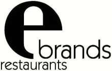 E BRANDS RESTAURANTS