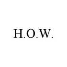 H.O.W.