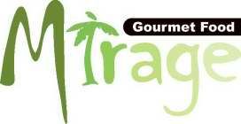 MIRAGE GOURMET FOOD