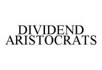 DIVIDEND ARISTOCRATS