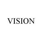 VISION