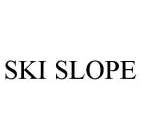 SKI SLOPE