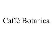 CAFFÉ BOTANICA