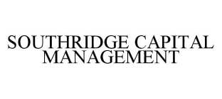 SOUTHRIDGE CAPITAL MANAGEMENT