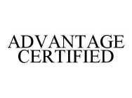 ADVANTAGE CERTIFIED