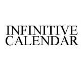 INFINITIVE CALENDAR