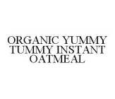 ORGANIC YUMMY TUMMY INSTANT OATMEAL