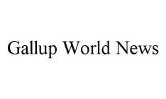 GALLUP WORLD NEWS