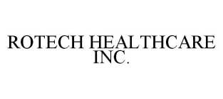 ROTECH HEALTHCARE INC.