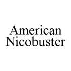 AMERICAN NICOBUSTER