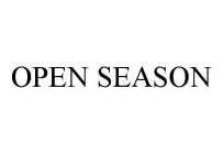 OPEN SEASON