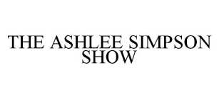 THE ASHLEE SIMPSON SHOW