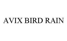 AVIX BIRD RAIN