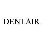 DENTAIR