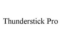 THUNDERSTICK PRO