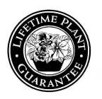 LIFETIME PLANT GUARANTEE