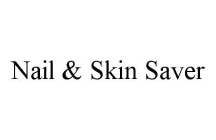 NAIL & SKIN SAVER