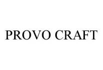 PROVO CRAFT