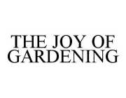 THE JOY OF GARDENING