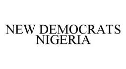 NEW DEMOCRATS NIGERIA