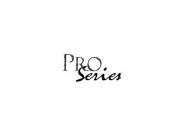 PRO SERIES