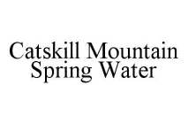 CATSKILL MOUNTAIN SPRING WATER