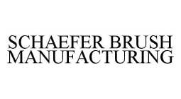 SCHAEFER BRUSH MANUFACTURING