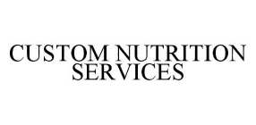 CUSTOM NUTRITION SERVICES