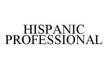 HISPANIC PROFESSIONAL