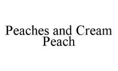 PEACHES AND CREAM PEACH