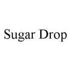 SUGAR DROP