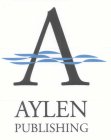 A AYLEN PUBLISHING