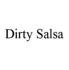 DIRTY SALSA