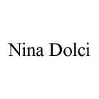 NINA DOLCI