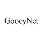 GOOEYNET