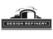 DESIGN REFINERY