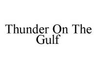 THUNDER ON THE GULF