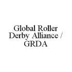 GLOBAL ROLLER DERBY ALLIANCE / GRDA