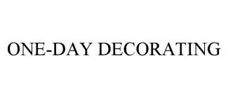 ONE-DAY DECORATING