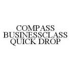 COMPASS BUSINESSCLASS QUICK DROP