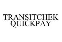 TRANSITCHEK QUICKPAY