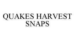 QUAKES HARVEST SNAPS