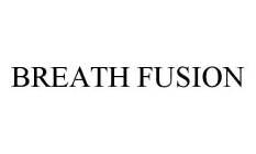 BREATH FUSION