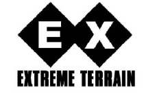 E X EXTREME TERRAIN