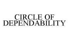 CIRCLE OF DEPENDABILITY